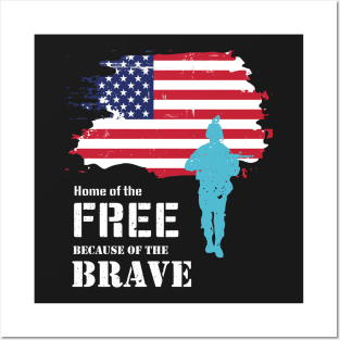 Home Of The Free Because Of The Brave Veterans Posters and Art